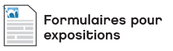 Cliquez ici pour accéder aux formulaires d'expositions